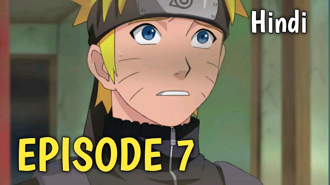 Naruto Shippuden Episode 7 Hindi Explained