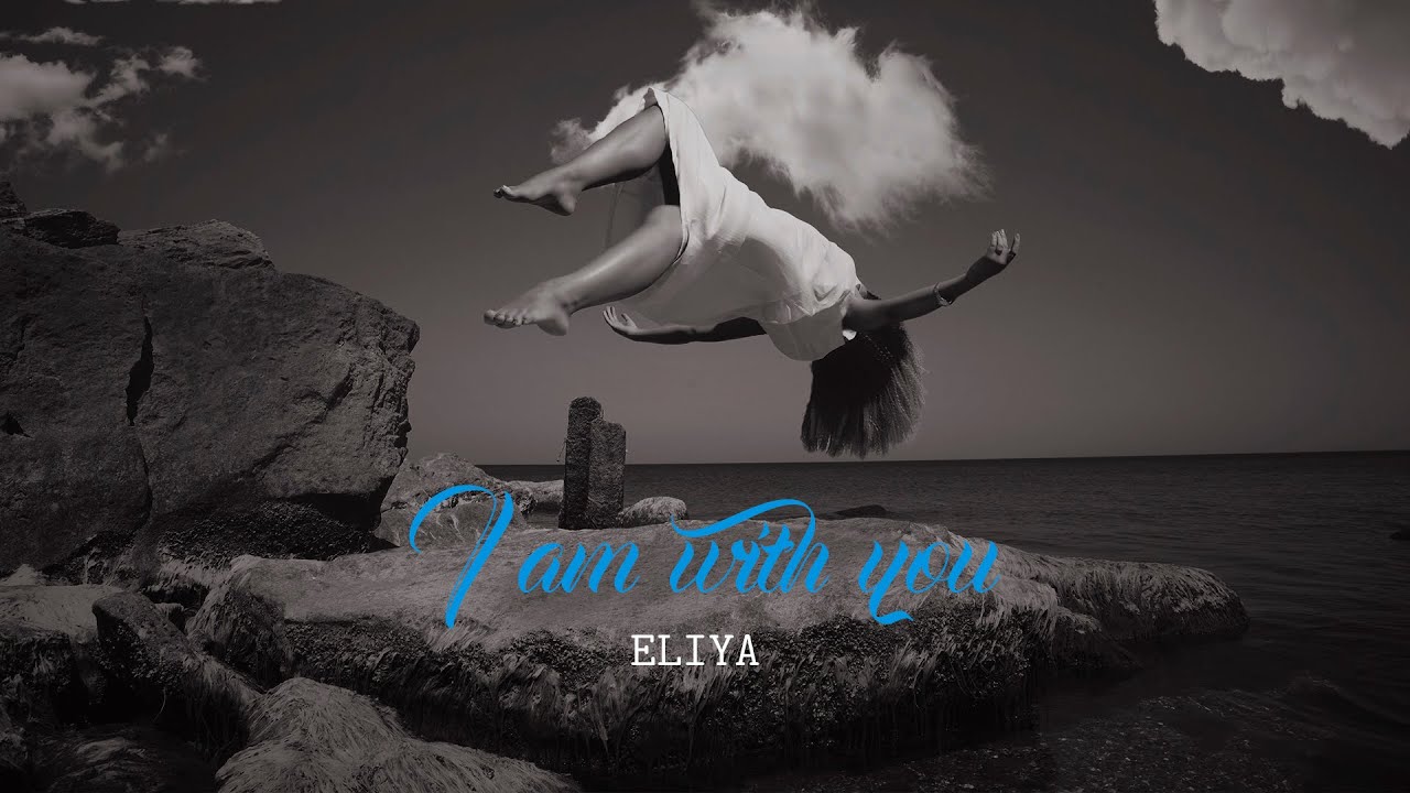 Eliya - I'm With You (Official Music Video)