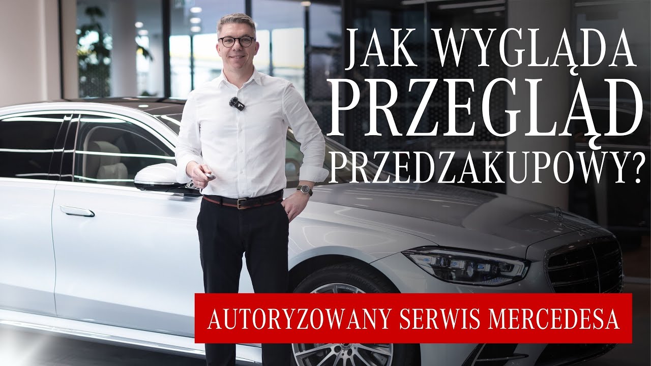 Jak wygląda przegląd przedzakupowy w autoryzowanym serwisie Mercedes-Benz?