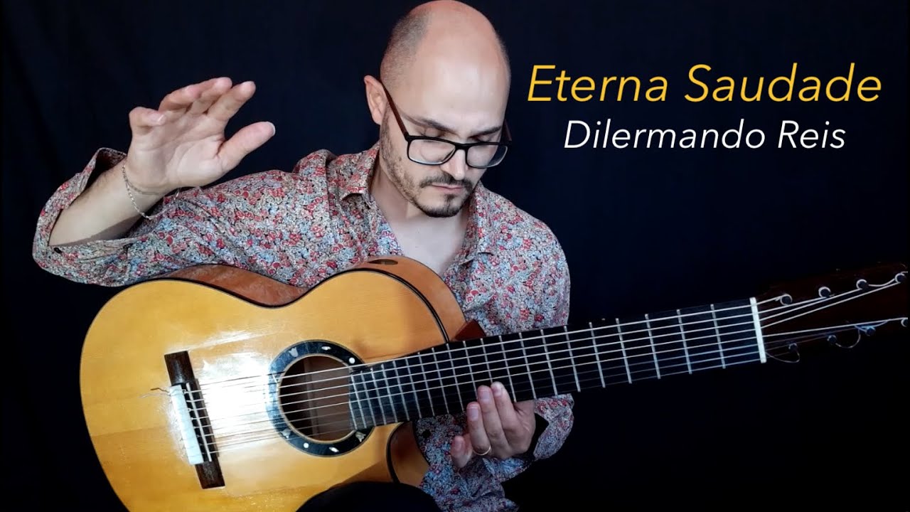 Eterna Saudade- (Dilermando Reis)