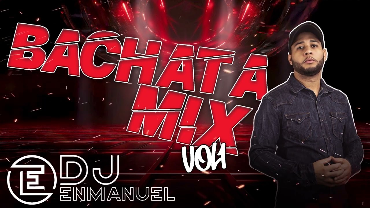 DJENMANUEL (BACHATA MIX VOL 1) #bachata