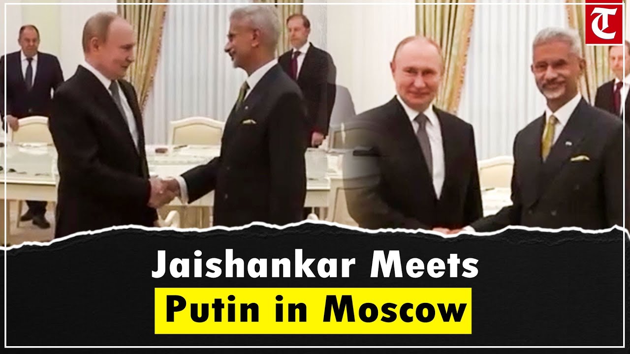 External Affairs Minister S Jaishankar meets Russian President Vladimir Putin in Moscow
