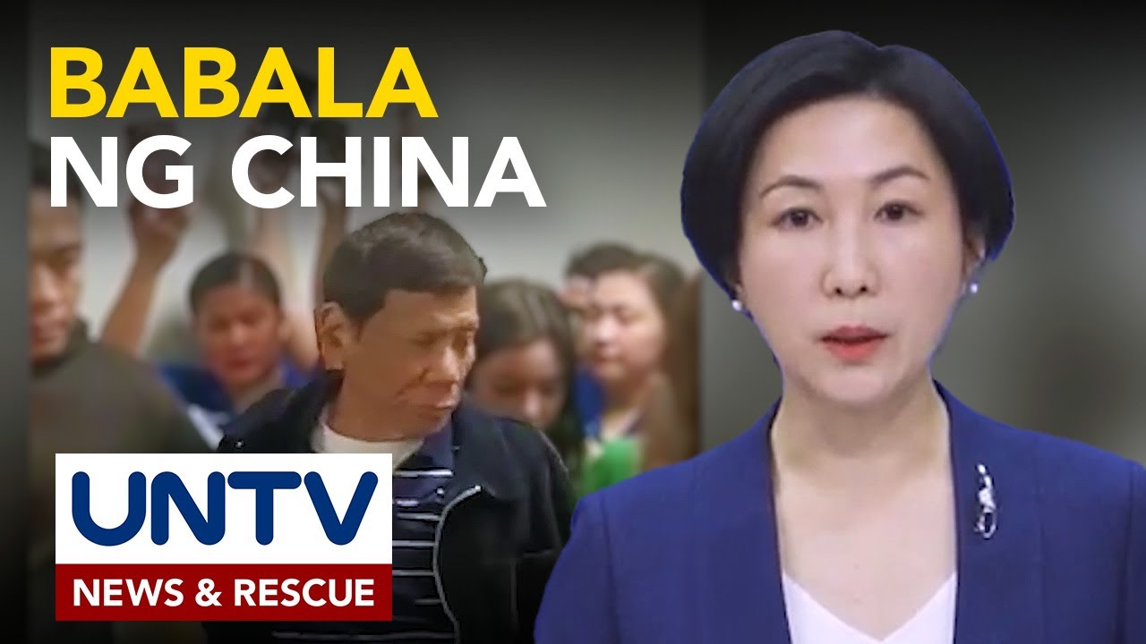 China, nagbabala sa ICC vs politicisation sa pag-aresto kay ex-Pres. Duterte