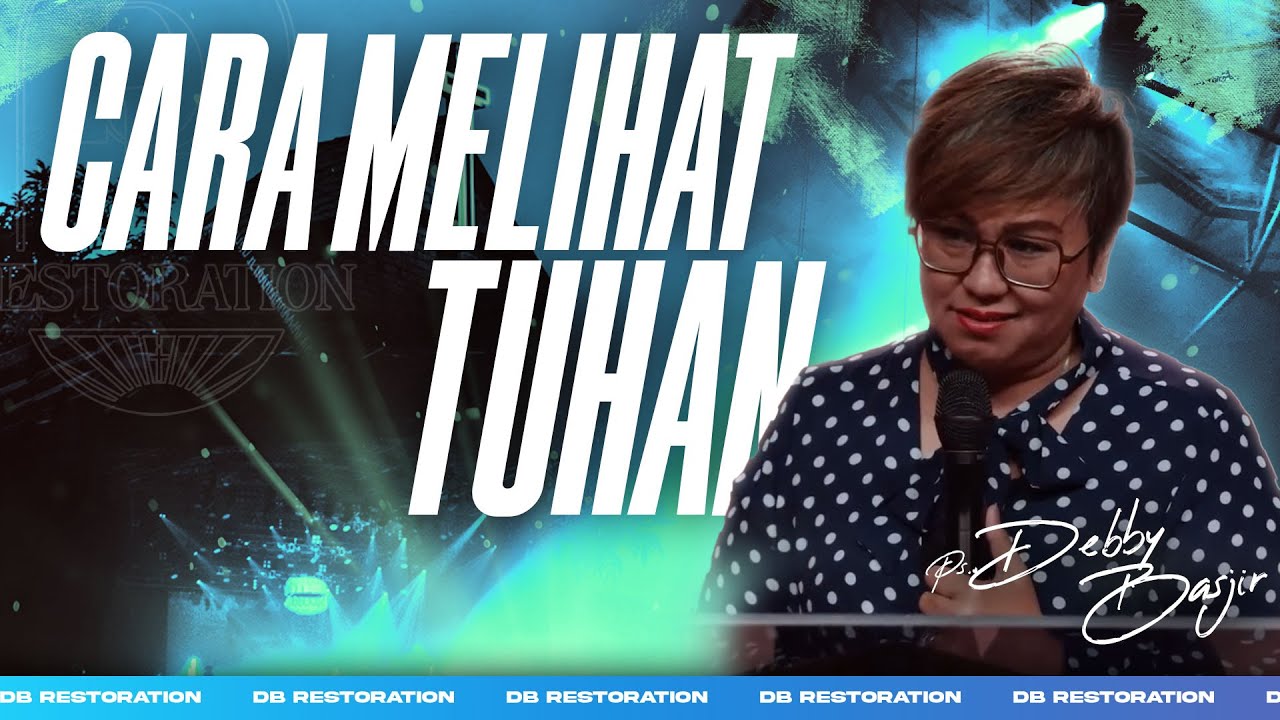 PS DEBBY BASJIR | CARA MELIHAT TUHAN