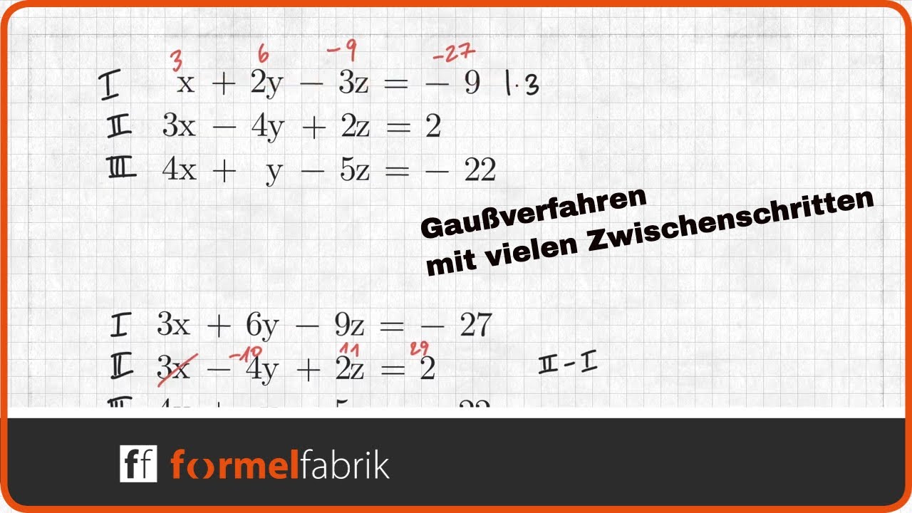 Gaußverfahren mit vielen Zwischenschritten + Matrixschreibweise – drei Unbekannte – 1