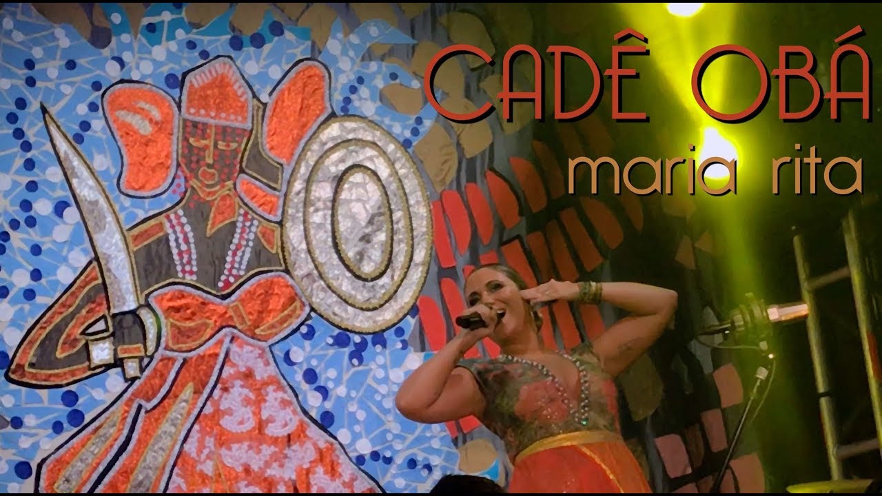 Maria Rita - Cadê Obá e Quando A Gira Girou - Templo Music - 13/04/18