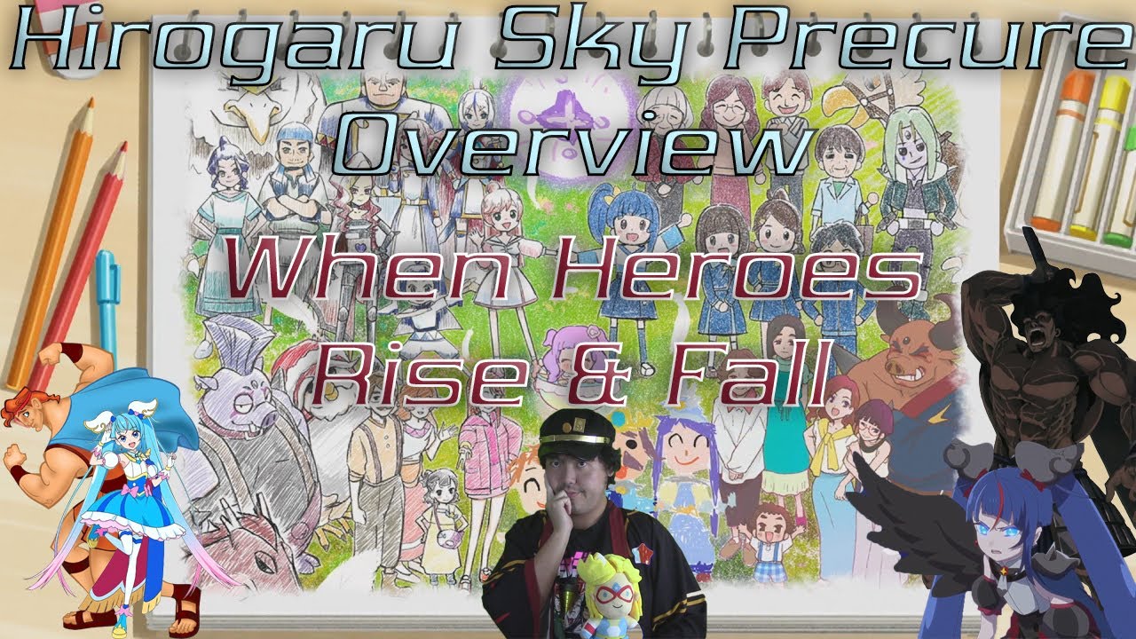 Hirogaru Sky Precure Overview - When Heroes Rise & Fall