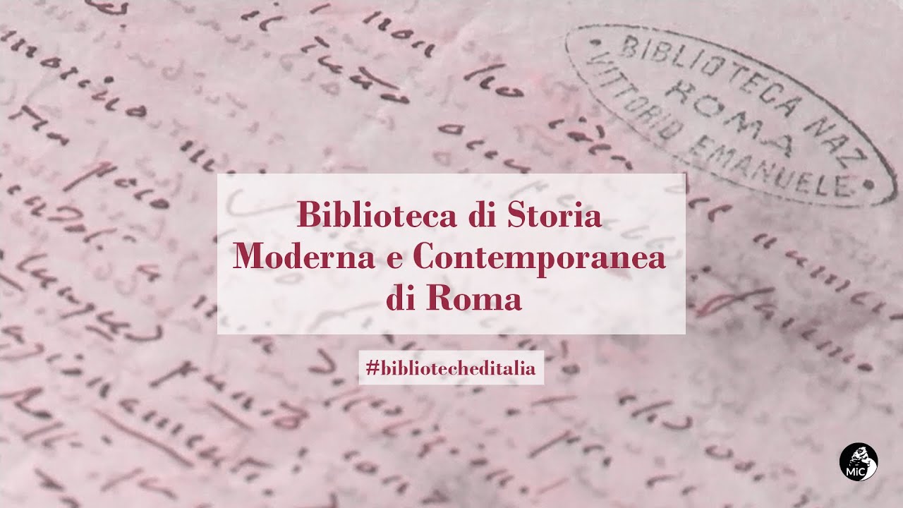 Biblioteche d'Italia | Biblioteca di Storia Moderna e Contemporanea di Roma