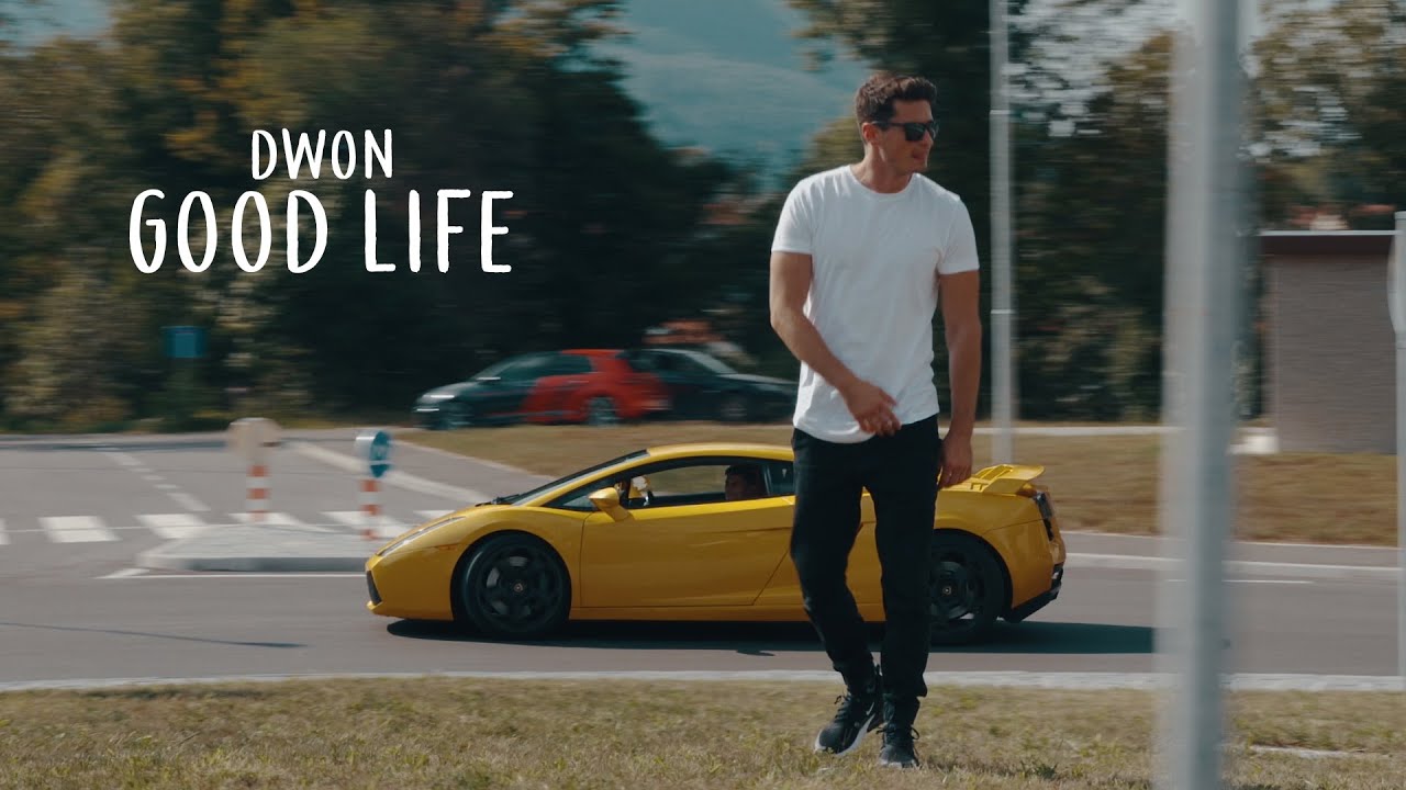 DWON - GOOD LIFE ( Official Video )