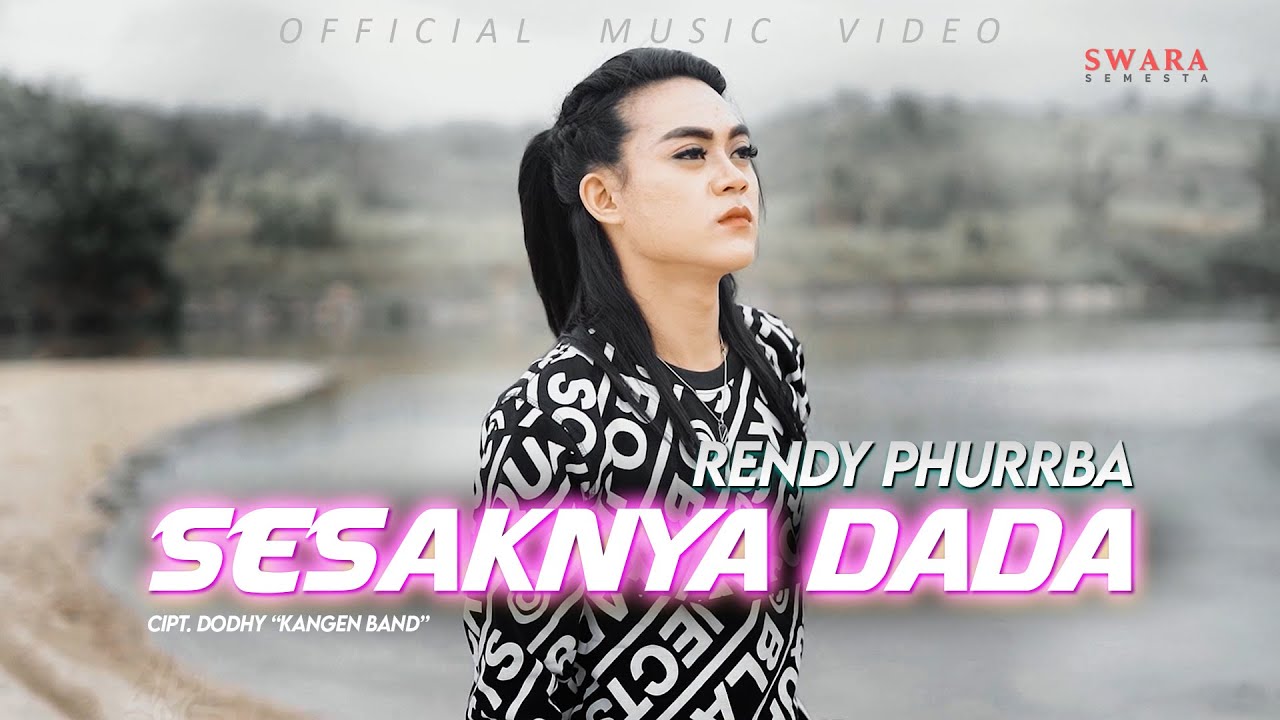 RENDY PHURRBA - SESAKNYA DADA (Official Music Video) | Lagu Dangdut Terbaru 2022