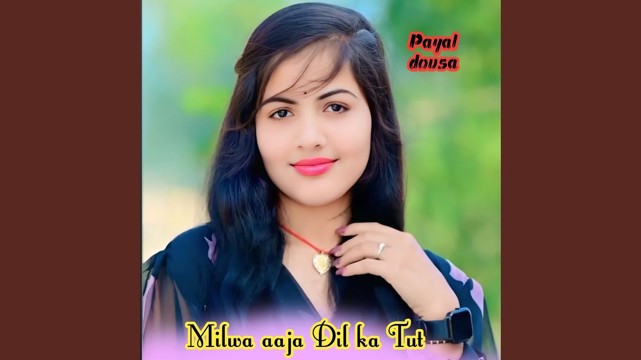 Milwa aaja Dil ka Tut