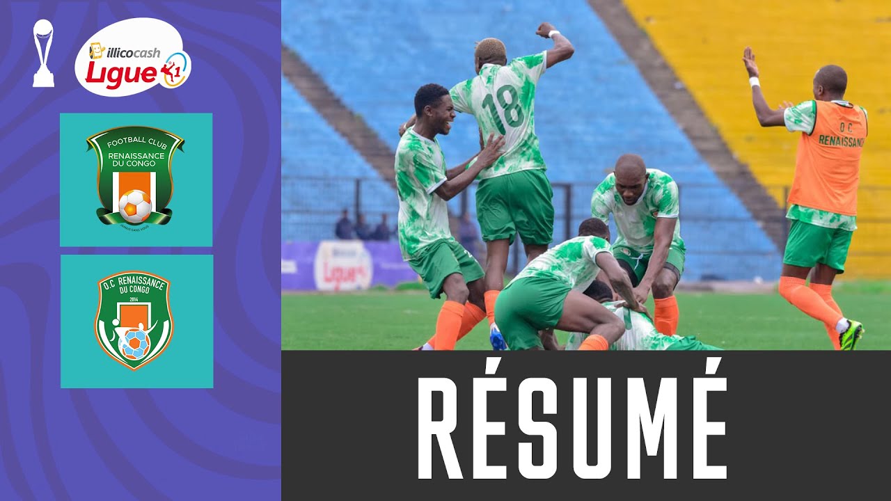 ILLICOCASH  LIGUE 1/2025-2026: FC RENAISSANCE - OC RENAISSANCE 1-2, R&Eacute;SUM&Eacute; DU MATCH