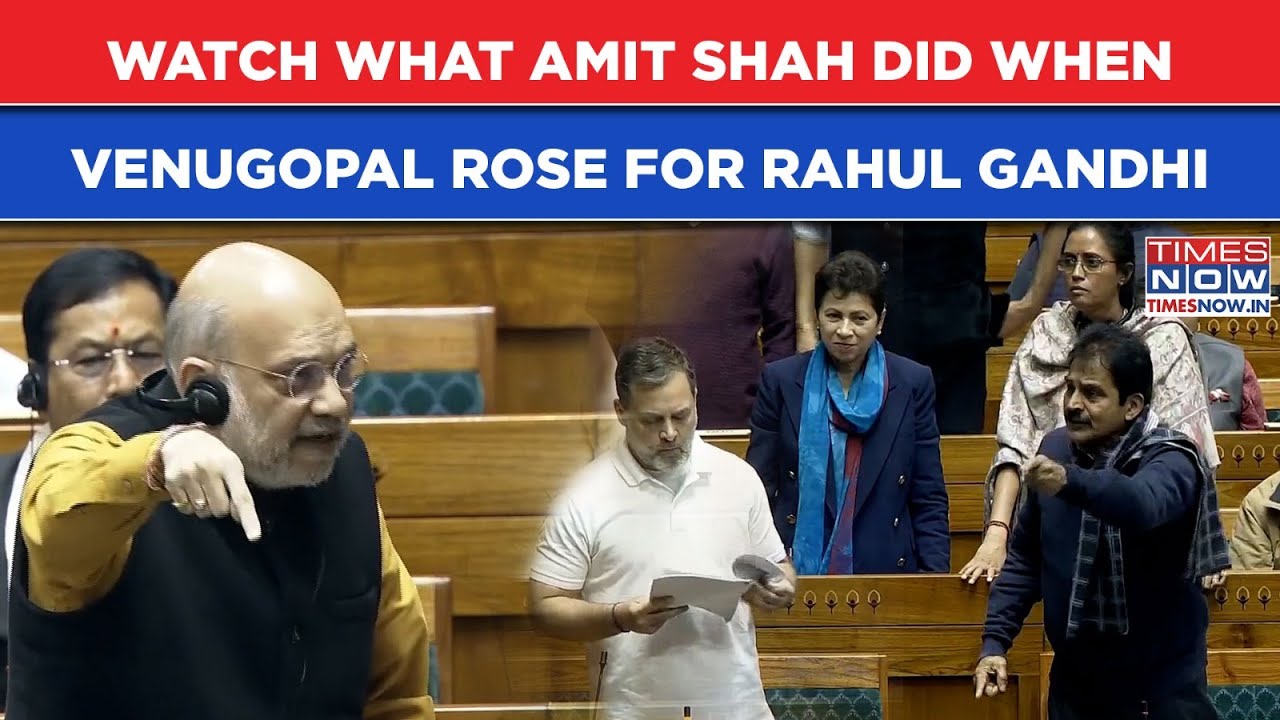 Parliament Drama: Watch Amit Shah React When KC Venugopal Rose To Defend Rahul Gandhi| LoP Vs Centre