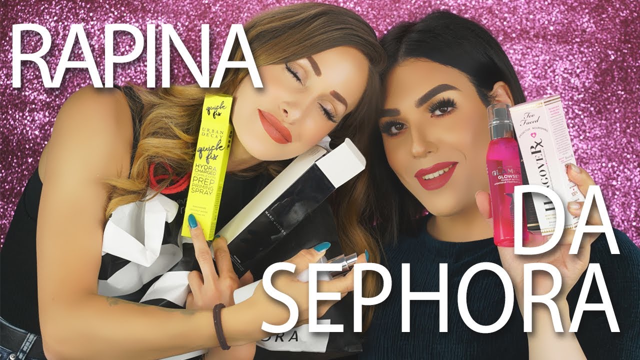 Abbiamo RAPINATO SEPHORA! HAUL