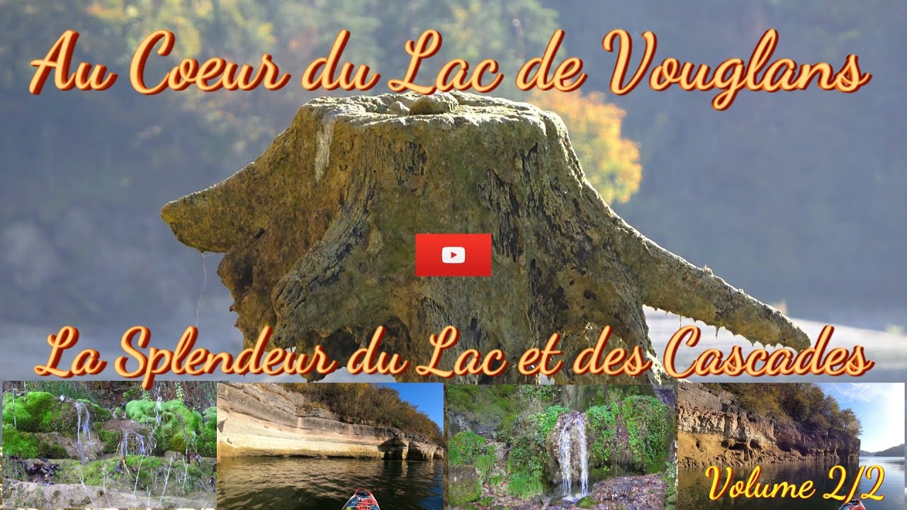 Au Cœur du lac de Vouglans, sa Splendeur et ses Cascades Vidéo 2/2.