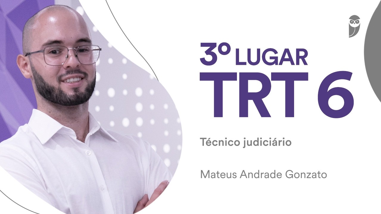 Baile dos Primeiros: Mateus Gonzato, aprovado em 3º lugar para Técnico Judiciário no TRT-6