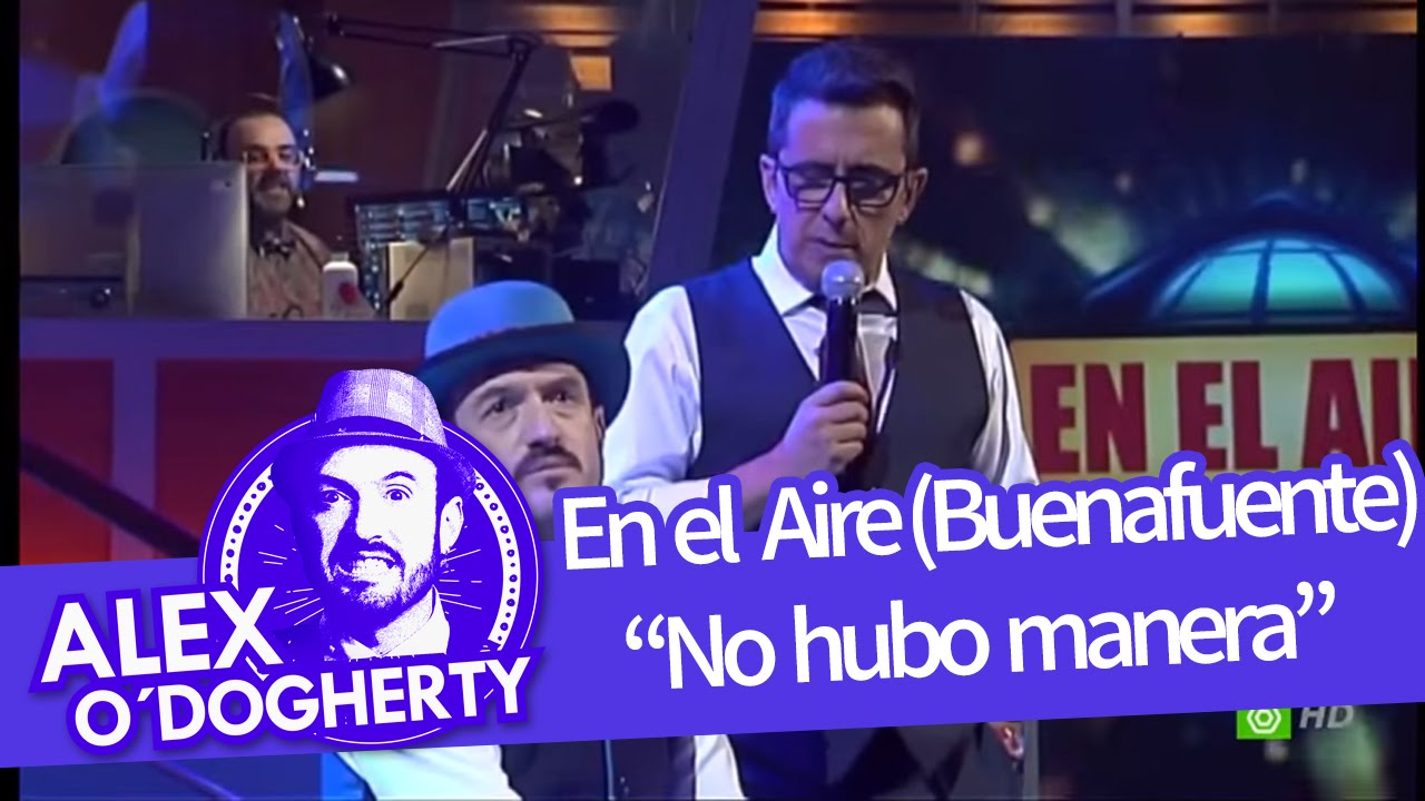 Alex O'Dogherty En el Aire 