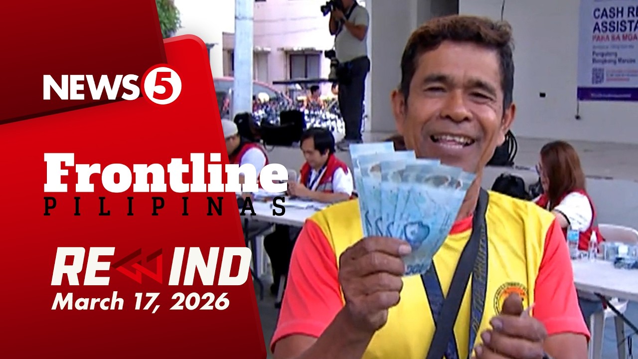 Frontline Pilipinas Rewind  March 17, 2026 #FrontlineRewind