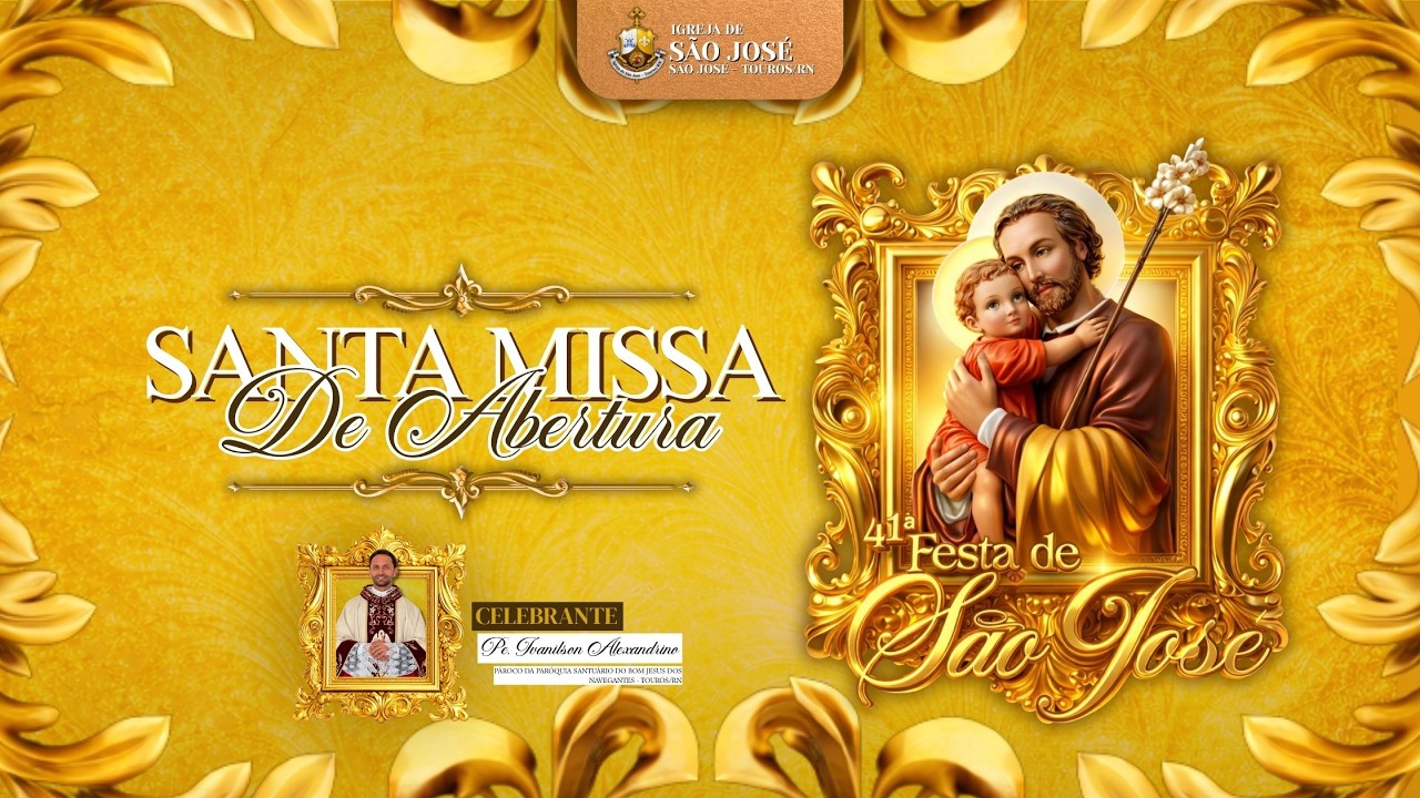 SANTA MISSA DE ABERTURA DA FESTA DE SÃO JOSÉ 2026 | IGREJA DE SÃO JOSÉ-TOUROS/RN, 09/09