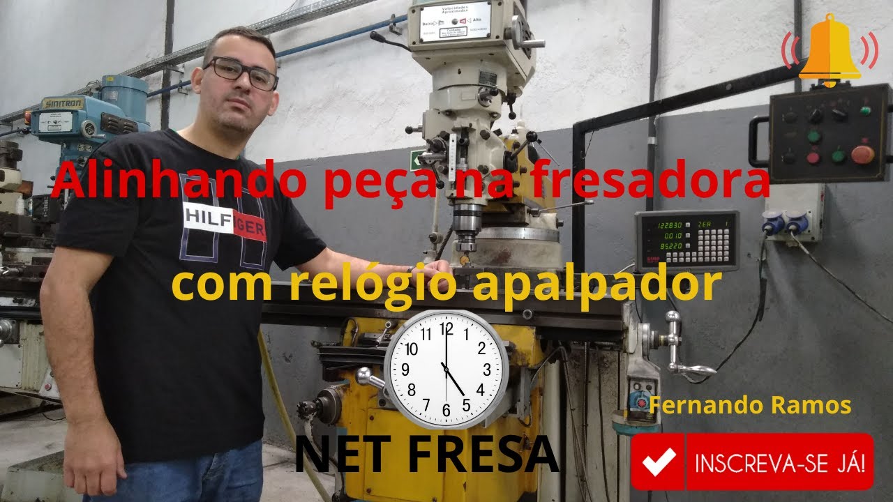Como alinhar uma peça com relógio apalpador ⏱⏱⏱⌚⌚ NET FRESA ..