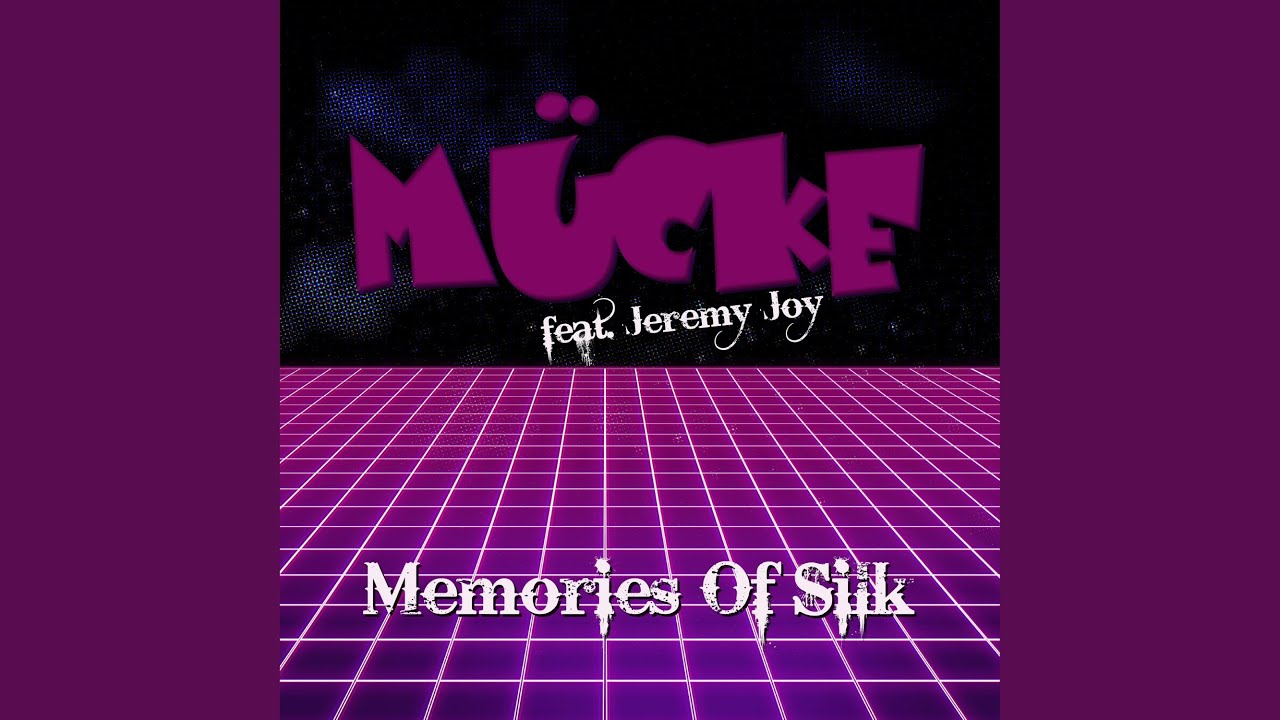 Memories Of Silk (feat. Jeremy Joy)