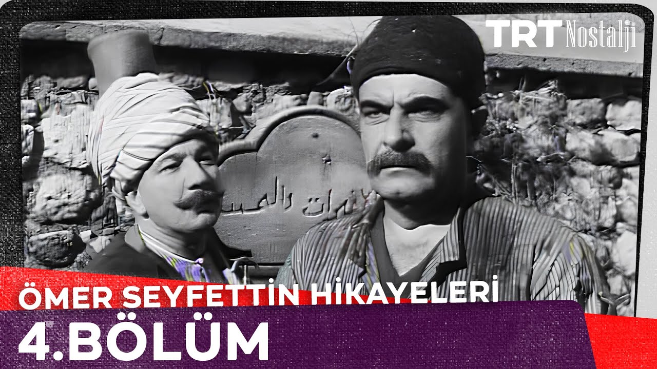 Ömer Seyfettin Hikayeleri 4. Bölüm (Diyet) @NostaljiTRT