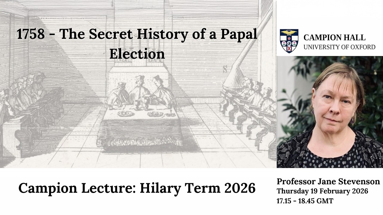 Campion Lecture: 1758 – The Secret History of a Papal Election