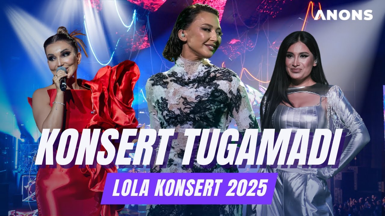 Lola O’zicha konsert 2025
