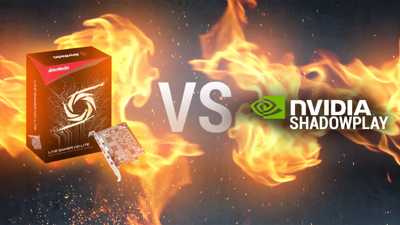 Карта захвата vs Shadowplay. Что же лучше?
