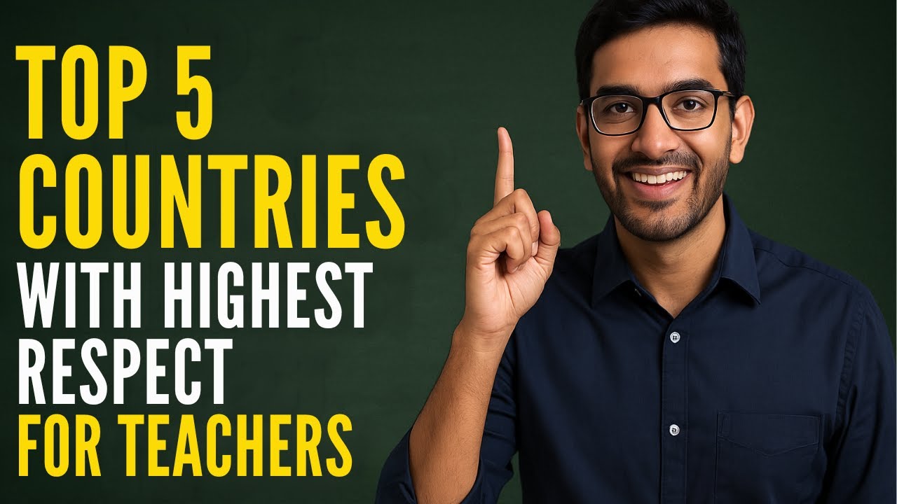 Top 5 Countries Where Teachers Are Most Respected in 2025