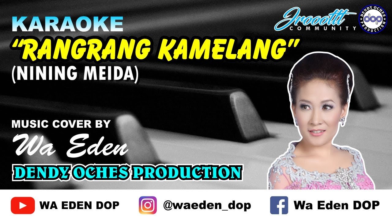KARAOKE RANGRANG KAMELANG - NINING MEIDA │ MUSIC COVER BY WA EDEN