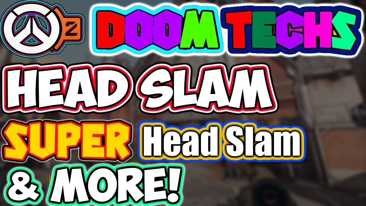 Tank Doomfist Techs: 