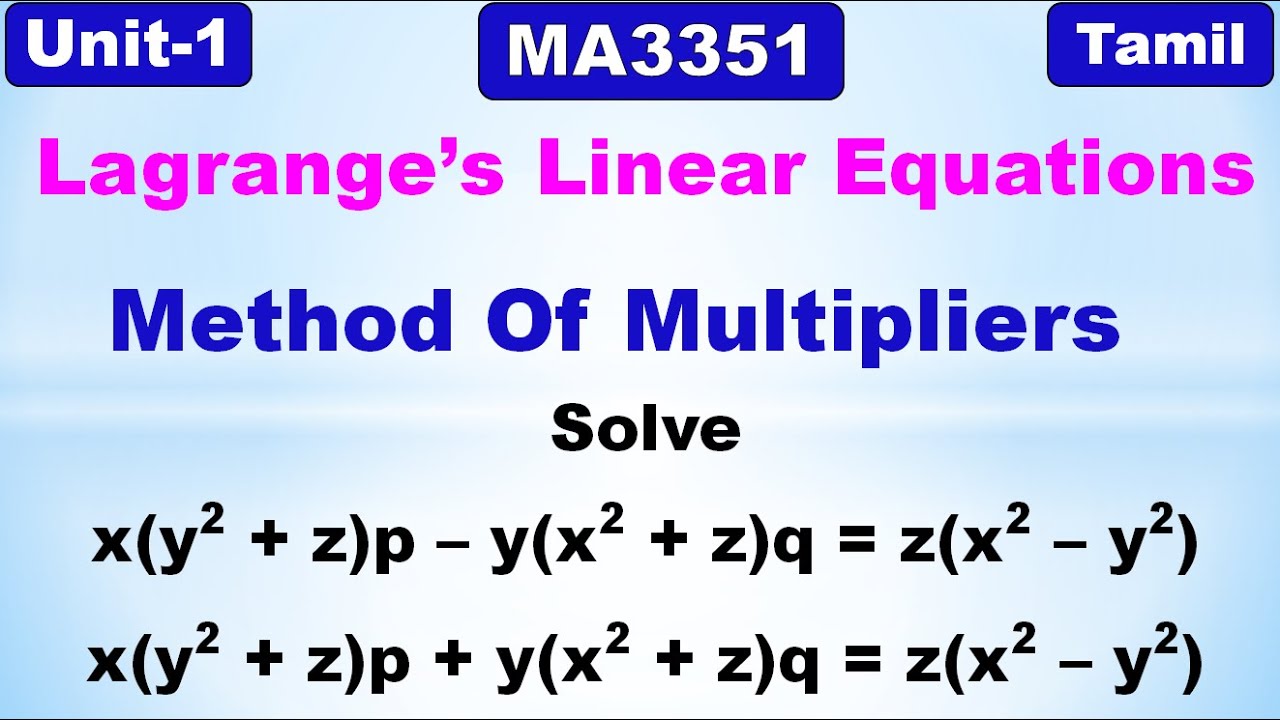 Partial Differential Equations | Lagrange's Linear Equations| Method of Multipliers | Problem |Tamil