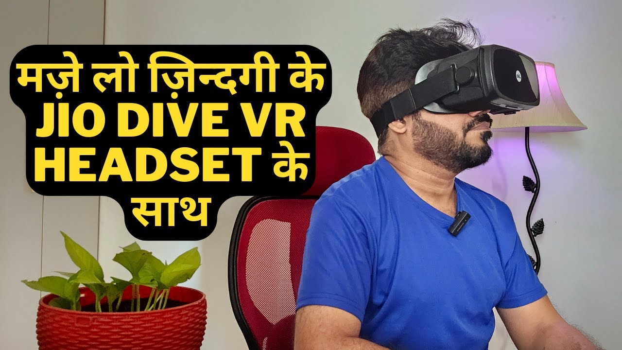 Jio Dive VR Headset, best VR headset, Watch IPL in VR, Full Review and Unboxing in Hindi