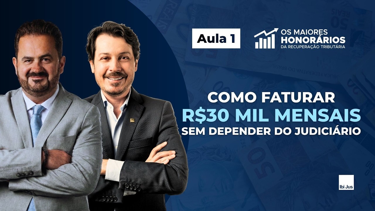 Os maiores honorários - Aula 1: Como faturar R$ 30 MIL sem depender do judiciário