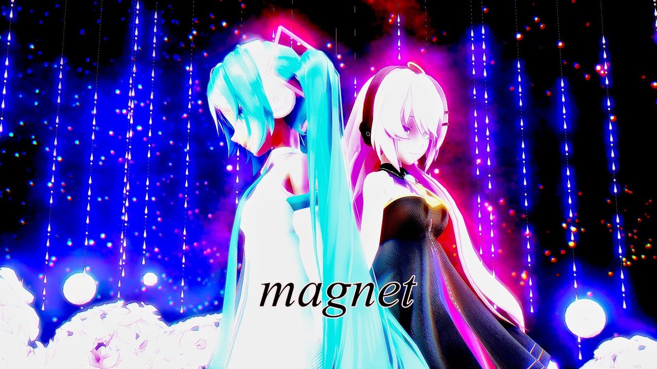 【MMD】マグネット/magnet【Sour式ミク/Sour式ルカ】