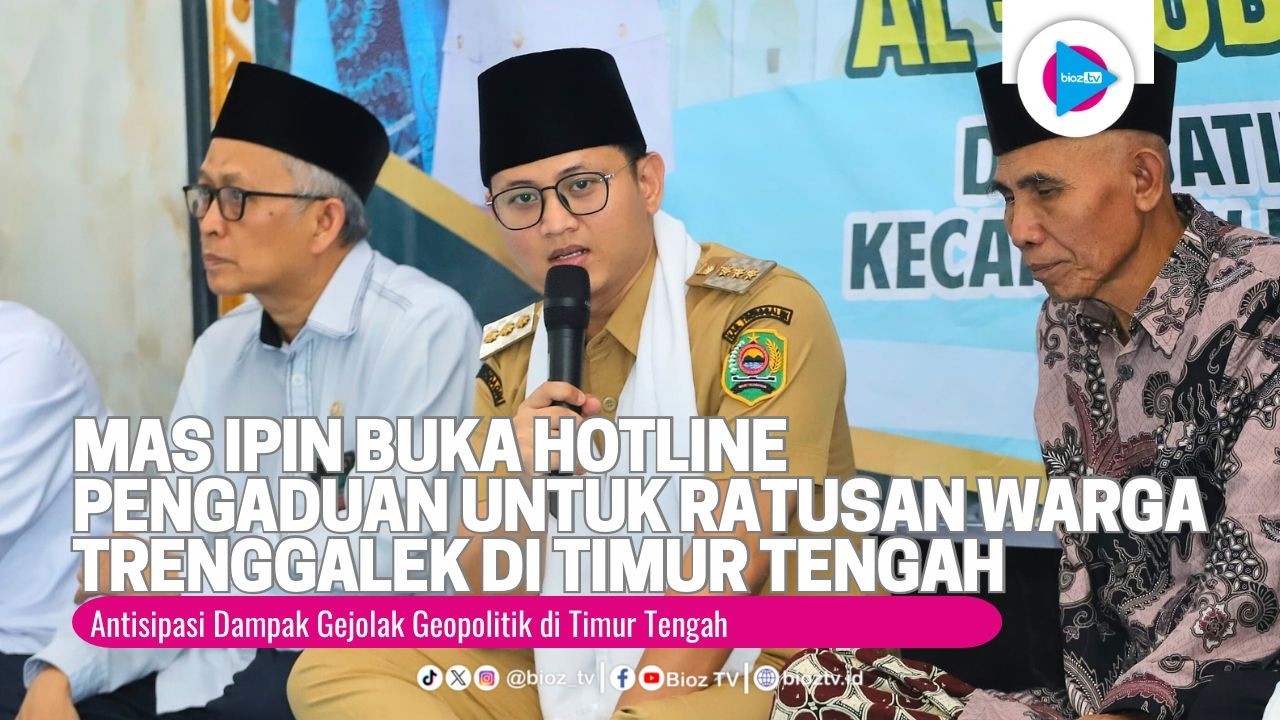 Dampak Geopolitik, Mas Ipin Buka Hotline Pengaduan Untuk Ratusan Warga Trenggalek di Timur Tengah