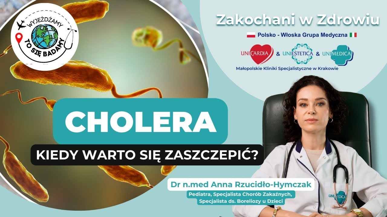 CHOLERA &ndash; czy grozi Ci na wakacjach? KIEDY WARTO SIĘ ZASZCZEPIĆ? | Wyjeżdżamy to się badamy