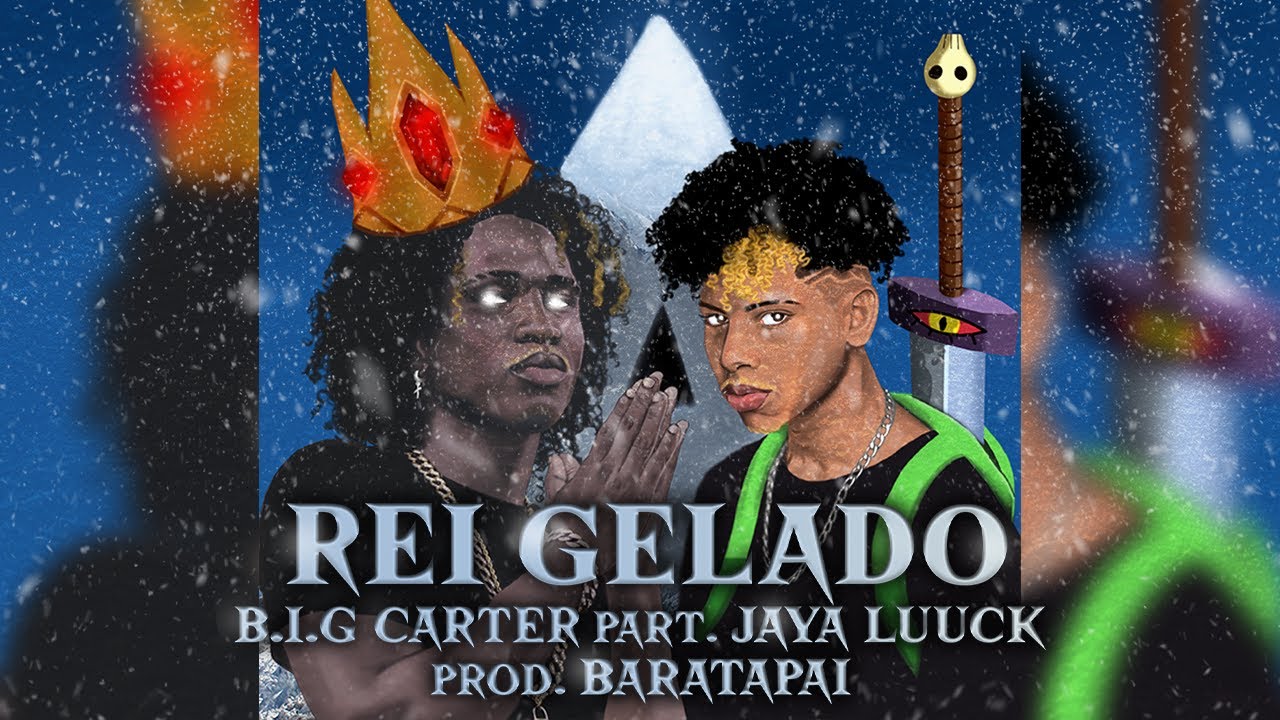 B.I.G Carter part. @JayALuuck  - Rei Gelado [prod. baratapai]