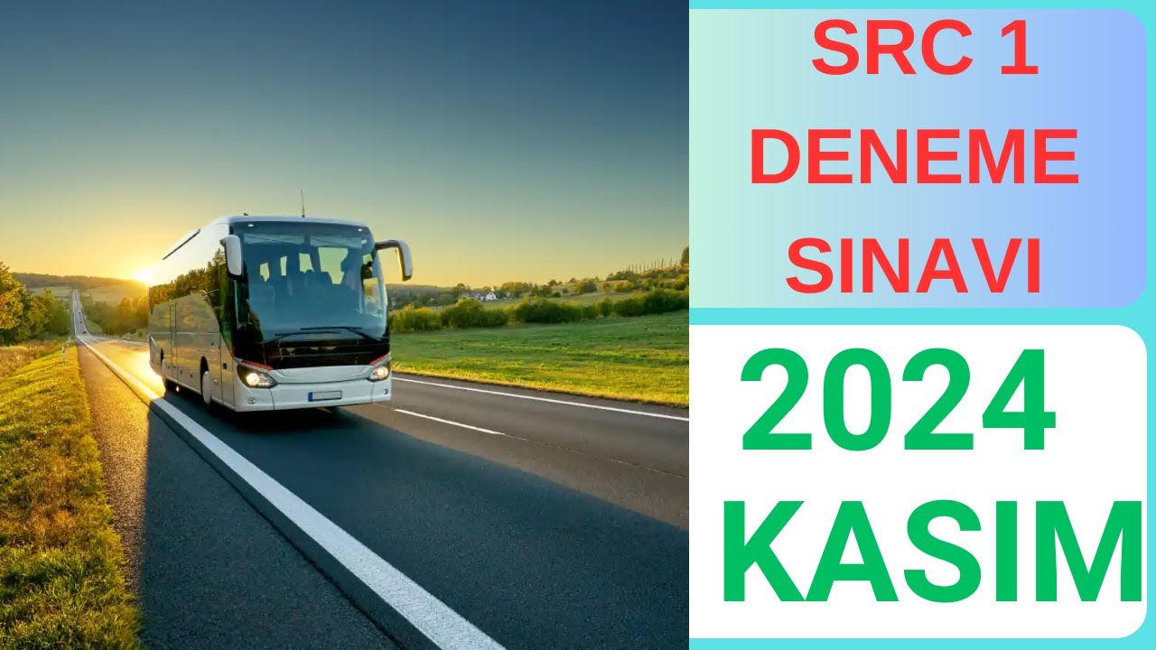 SRC 1 SINAV SORULARI / SRC 1 &Ccedil;IKMIŞ SORULAR /  2024 SRC SINAVI HAZIRLIK