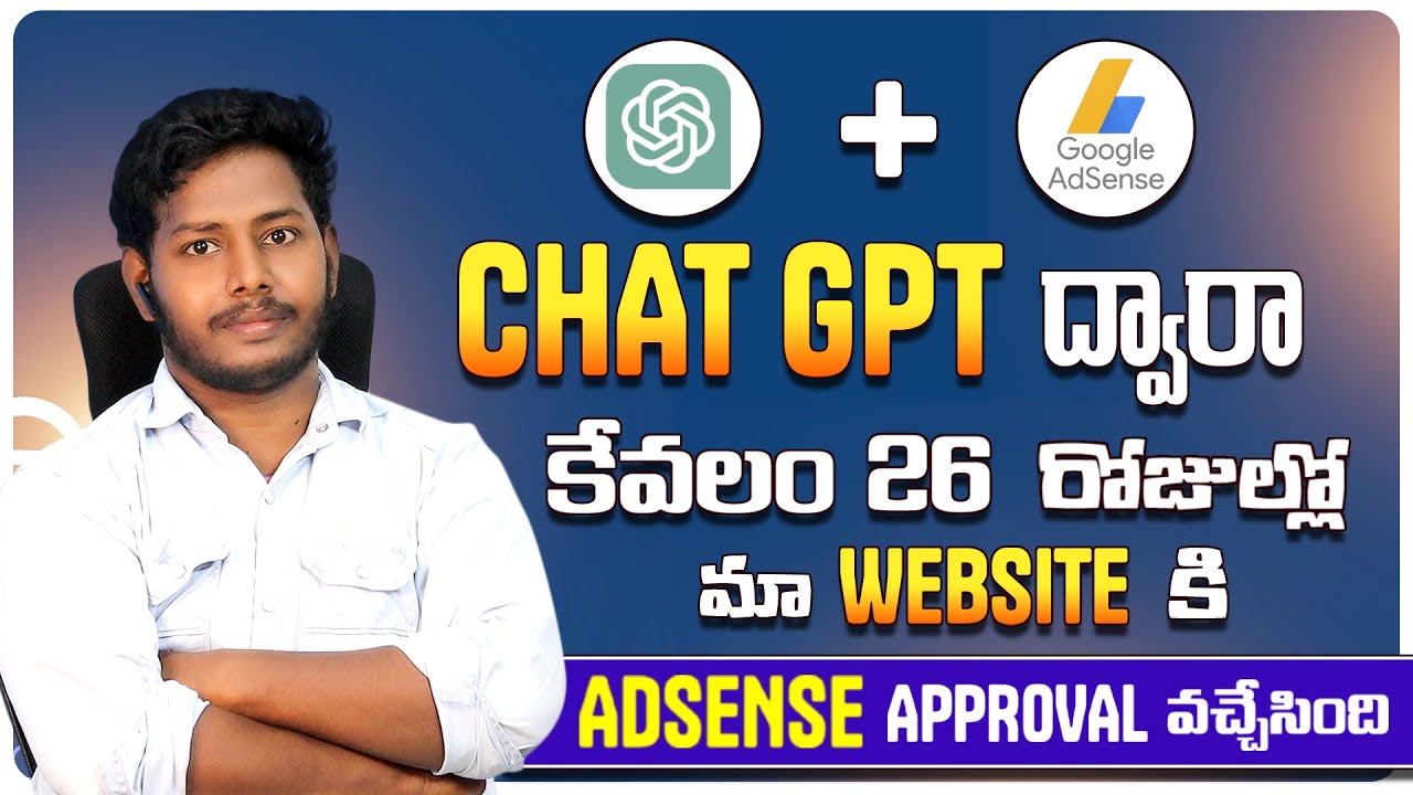 Get AdSense Approval Easily Using Chat GPT Just 26 Days | SEO Blogging Telugu