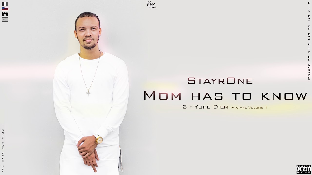 3. StayrOne - Mom has to know [Yupe Diem Mixtape Vol. 1] (beat by Danny E.B)