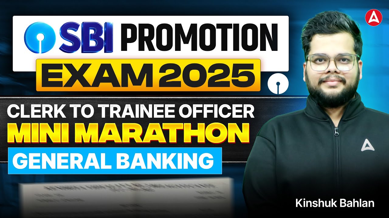 SBI Bank Promotion Exam 2025 | Clerk to Trainee Officer | General Banking Mini Marathon | Kinshuk