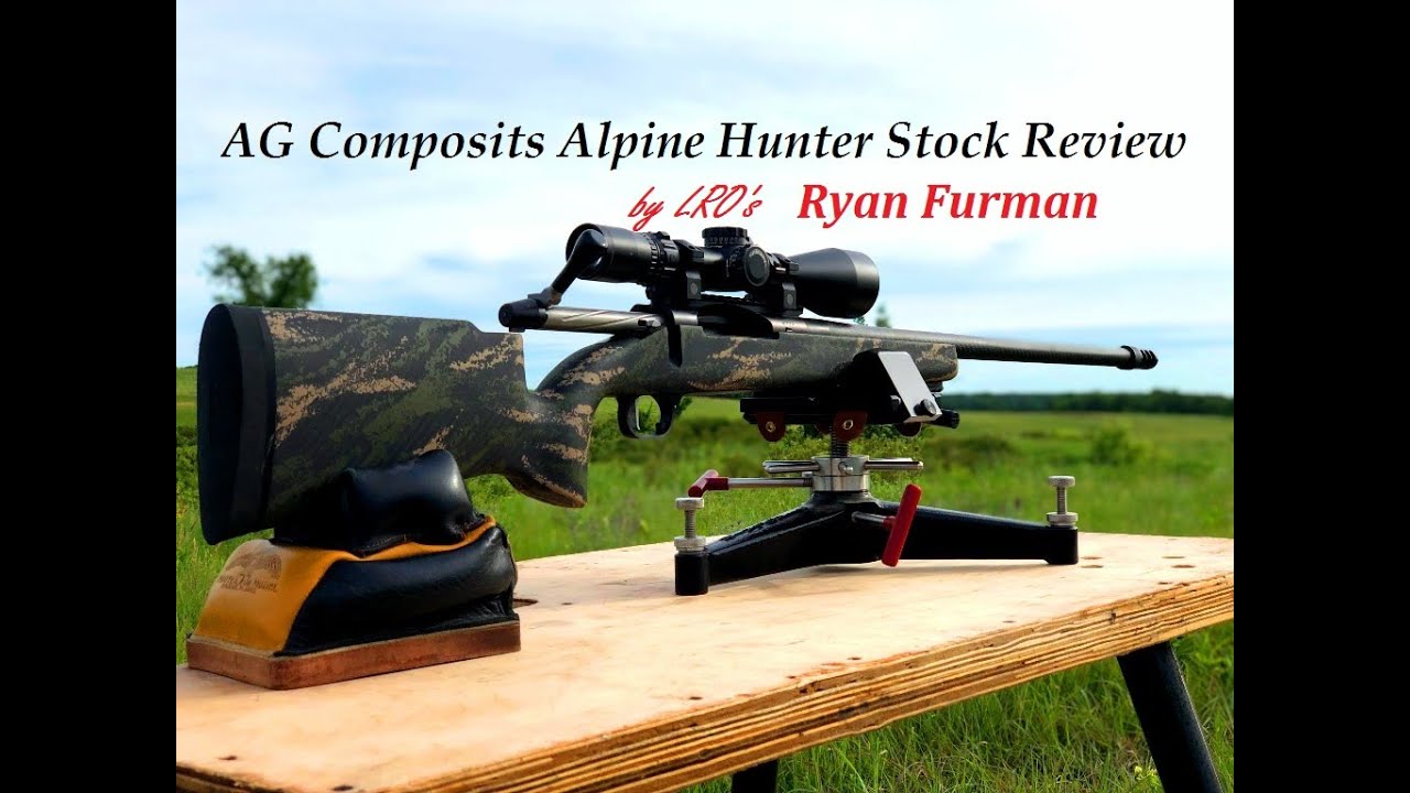 Обзор приклада Alpine Hunter от AG Composites, подготовленный Райаном Фурманом из LRO.