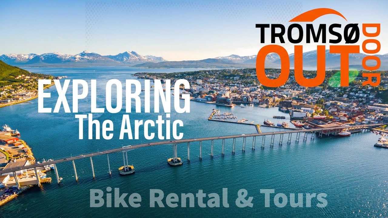 Tromsø Outdoor: Norway's No 1 Bike Rental and Tour Company