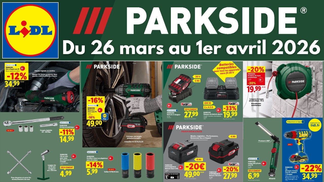 catalogue LIDL parkside du 26 mars 2026 ✅ Arrivage bricolage PARKSIDE 🔥 Promo auto ULTIMATE SPEED