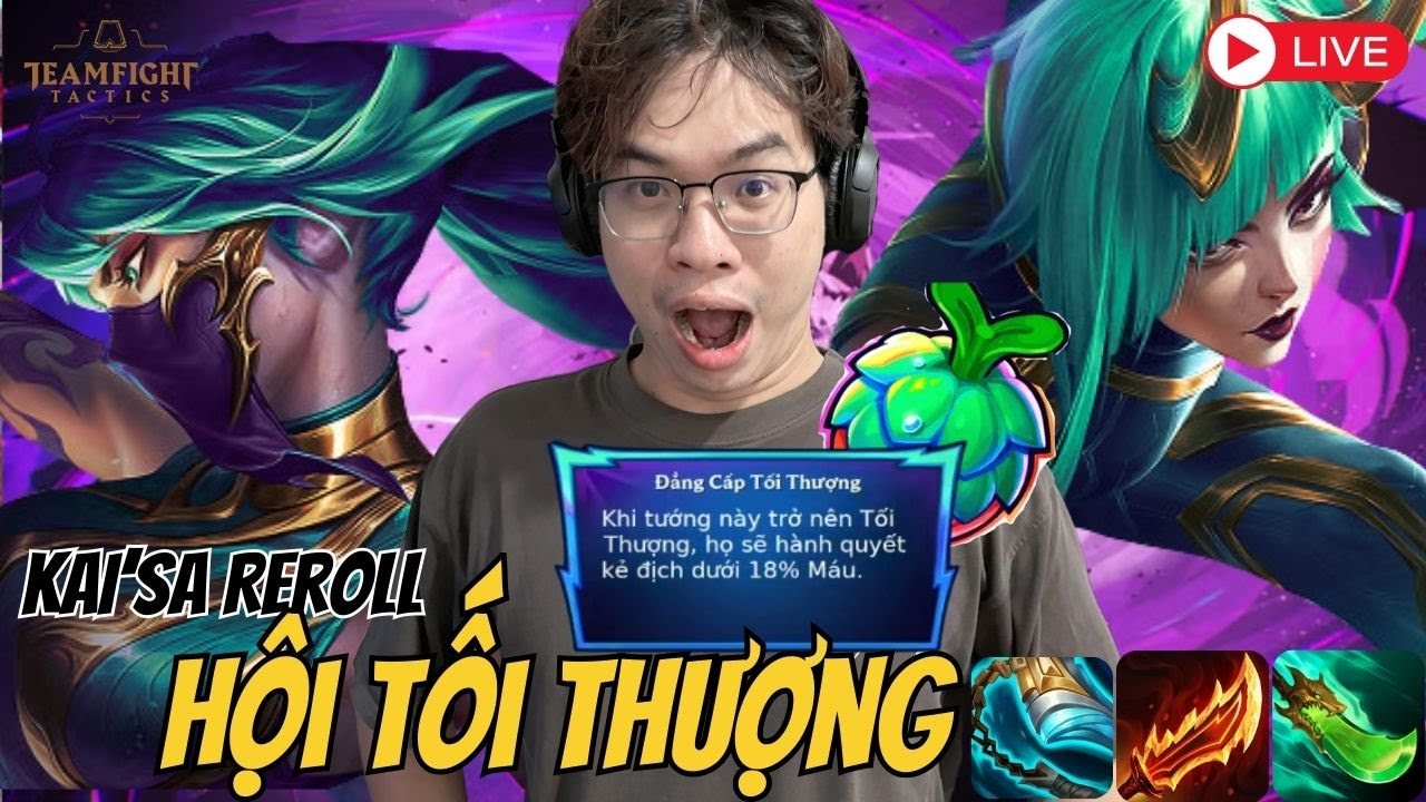 Kai’Sa hội tối thượng Reroll – Bài Leo Rank Uy Tín Nhất Hiện Tại sau bản cập nhật 15.2 – ĐTCL Mùa 15