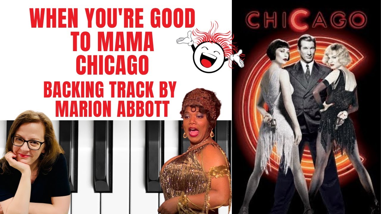 When You're Good To Mama (Chicago) - Accompaniment 🎹*A*
