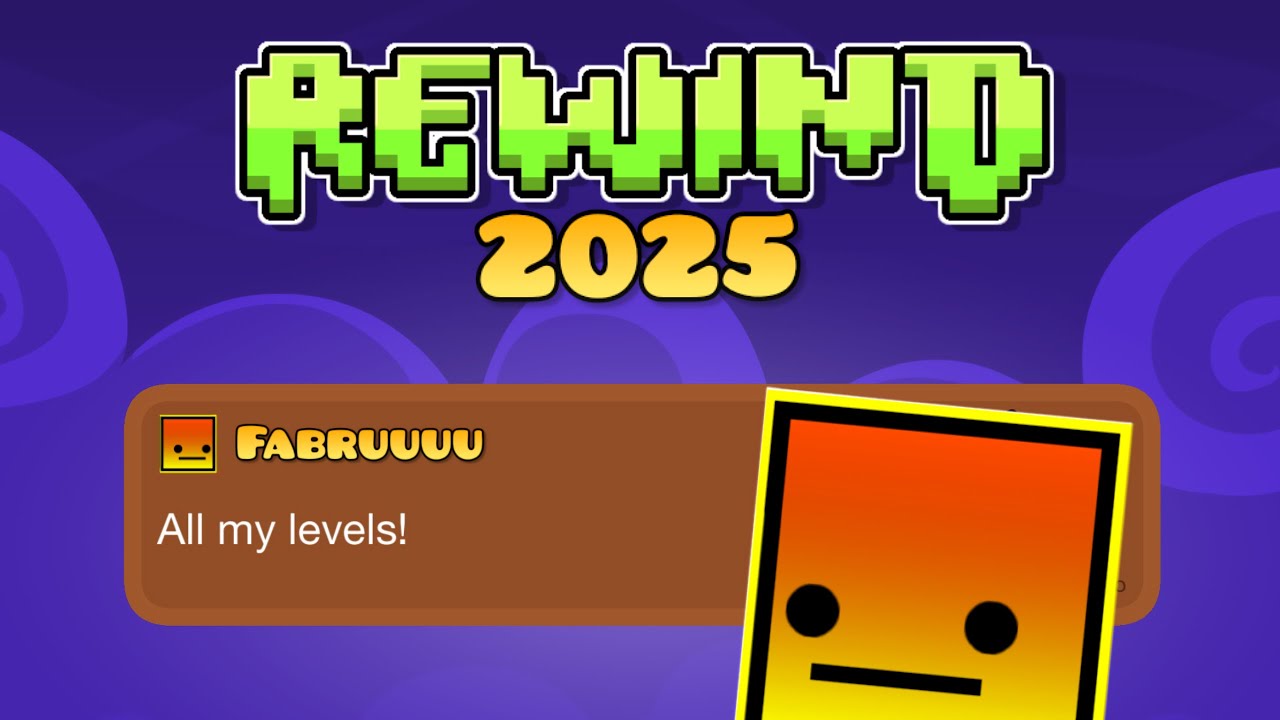 Rewind 2025! ⏪ - Geometry Dash 2.2