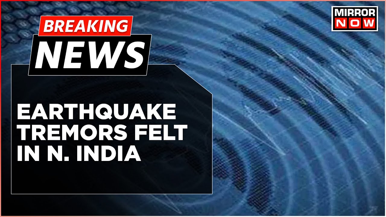 Breaking News | Mild Earthquake Tremors Felt In Delhi-NCR | Quake Jolts North India | Top Updates